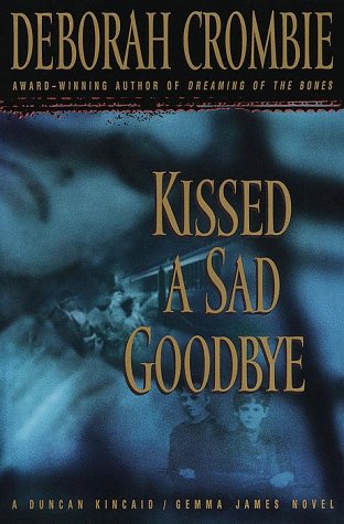 Image for Kissed a Sad Goodbye (Duncan Kincaid/Gemma James Novels)