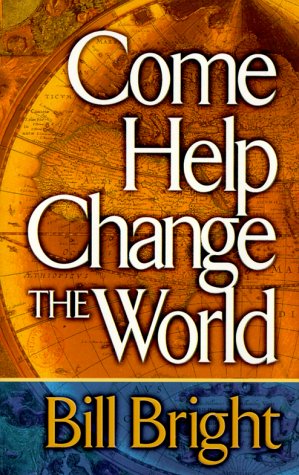 Image for Come Help Change the World