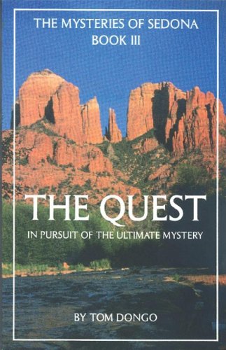 Image for The Quest : In Pursuit of te Ultimate Mastery (The Mysteries of Sedona, Book III)